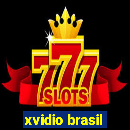 xvidio brasil